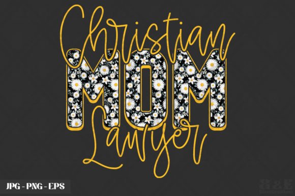 Christian Mom Lawyer Floral Mother's Day