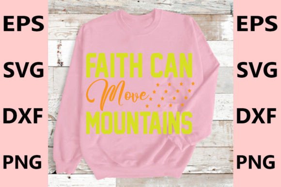 Christian T-Shirt Design, Faith Can Move T-Shirt Designs