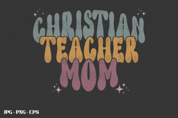 Christian Teacher Mom Mothers Day T-Shirt Designs