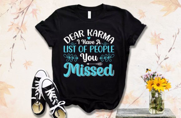 Dear Karma I Christian T-shirt Design