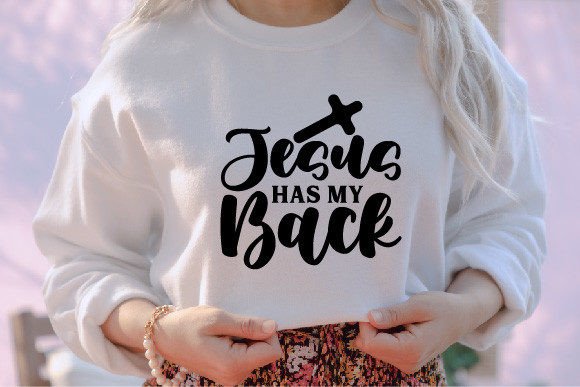 Jesus Has My Back Jesus SVG