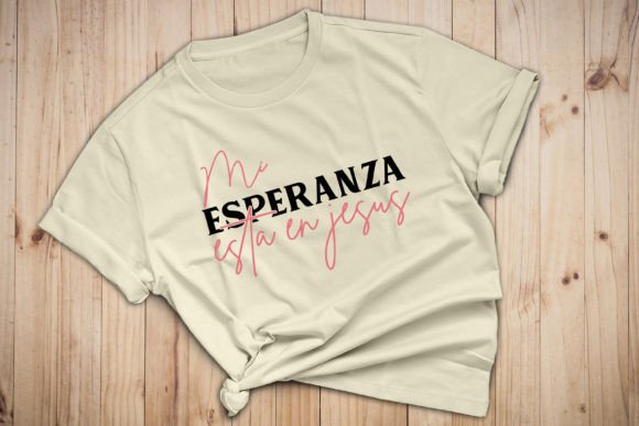Mi Esperanza Esta En Jesus Spanish Svg T-Shirt Designs