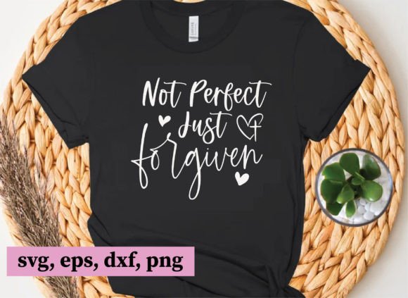 Not Perfect Just Forgiven, Christian Svg Freebies