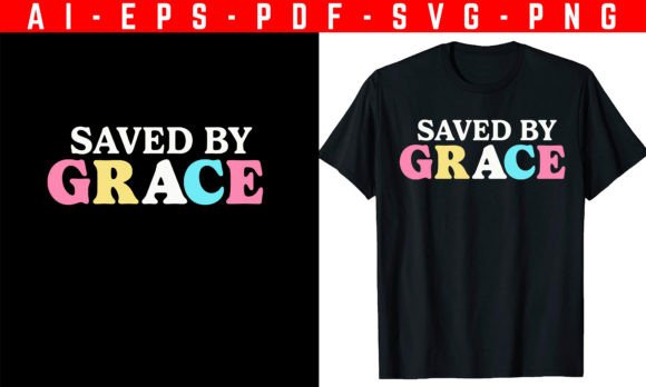 Saved by Grace Christian T-shirt Design
