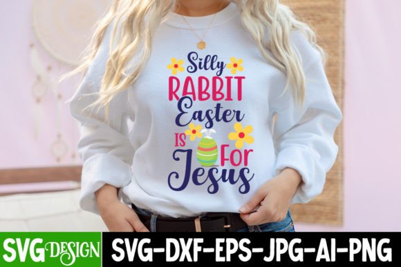 Silly Rabbit Easter is for Jesus SVG Cut - Freebies